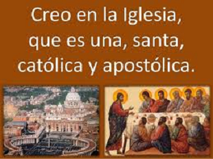 Iglesia santa, una,católica, apostólica